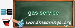 WordMeaning blackboard for gas service